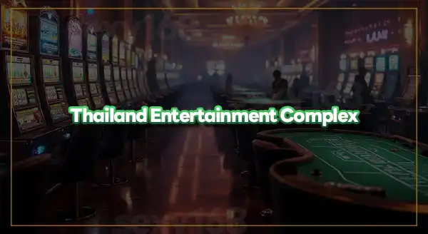 สำรวจ คาสิโนไทยถูกกฎหมาย