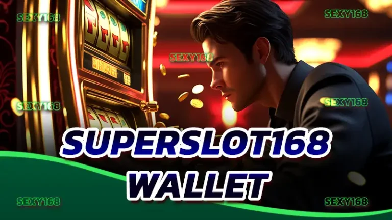 Superslot168 wallet