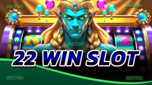 22 win slot