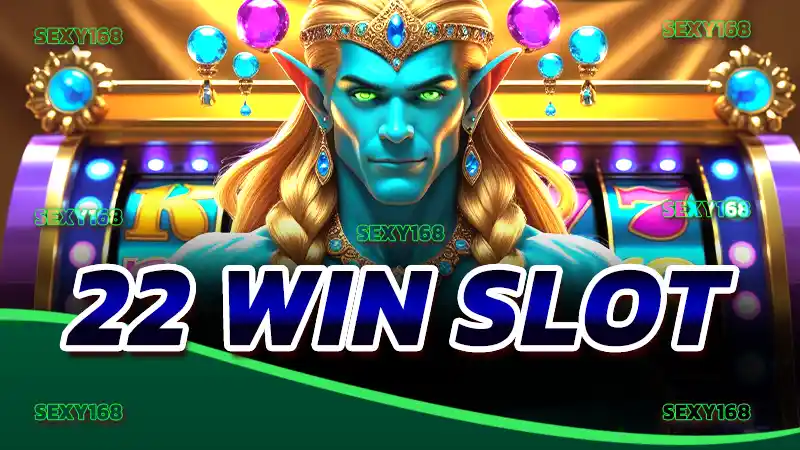 22 win slot