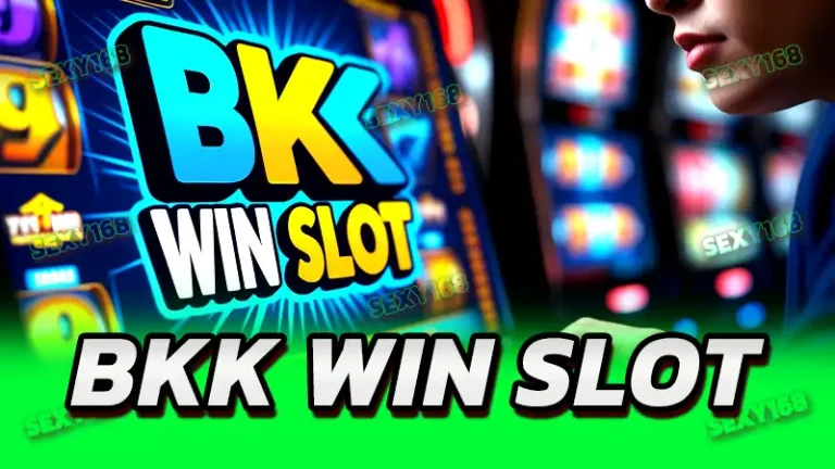 BKK WIN SLOT