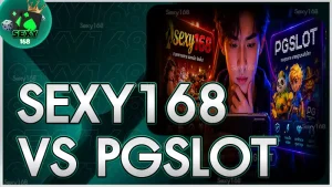 sexy168 vs Pgslot
